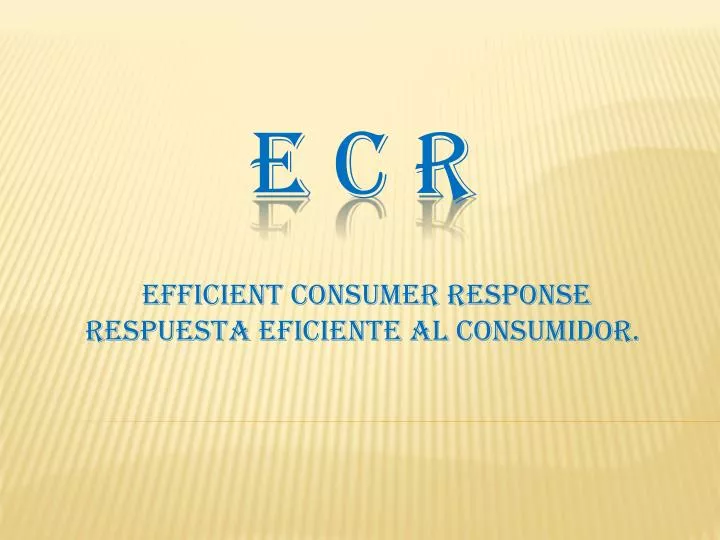 efficient consumer response respuesta eficiente al consumidor