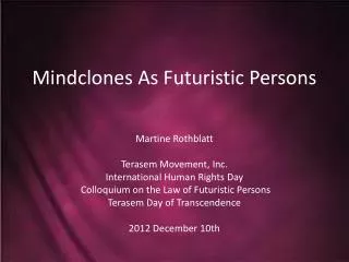Mindclones As Futuristic Persons