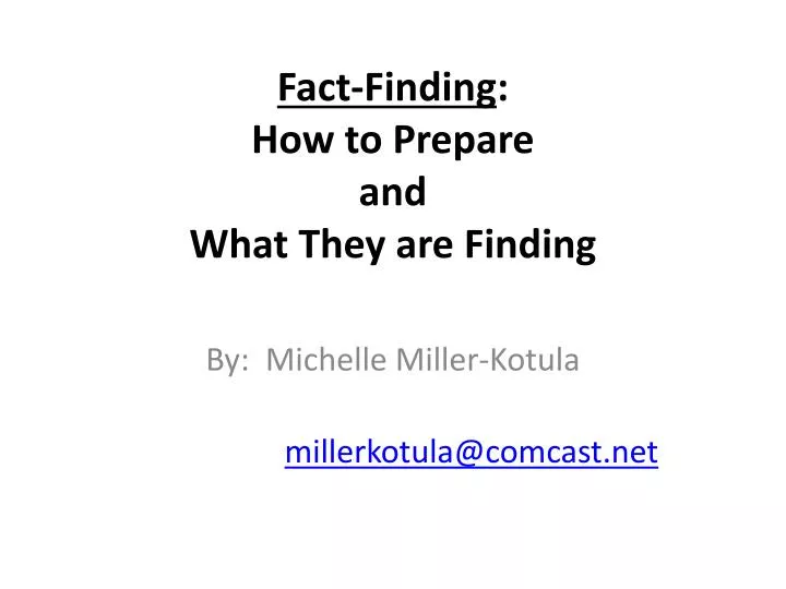 fact finding how to prepare and what they are finding