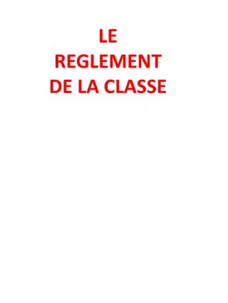 le reglement de la classe