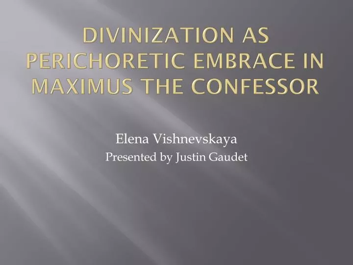 divinization as perichoretic embrace in maximus the confessor