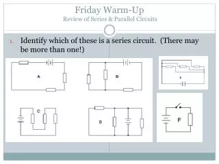 Friday Warm-Up Review of Series &amp; Parallel Circuits