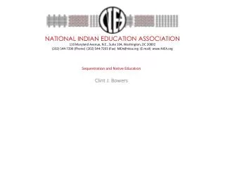 Sequestration and Native Education Clint J. Bowers