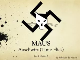 MAUS Auschwitz (Time Flies) Part 2 Chapter 2