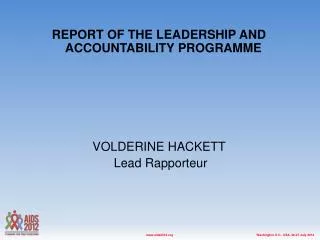 REPORT OF THE LEADERSHIP AND ACCOUNTABILITY PROGRAMME VOLDERINE HACKETT Lead Rapporteur