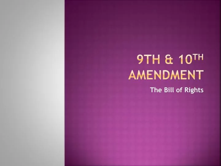 9 th 10 th amendment