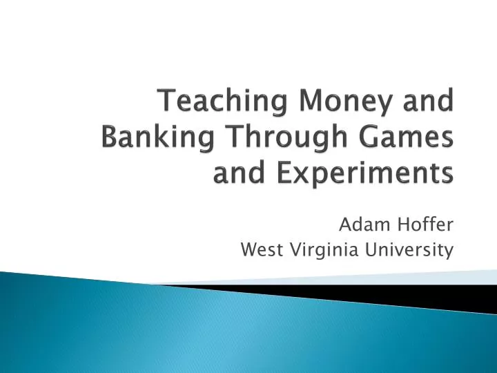 teaching money and banking through games and experiments