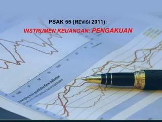 psak 5 5 r evisi 201 1 instrumen keuangan pengakuan
