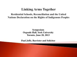Symposium Osgoode Hall, York University Toronto, June 28, 2013