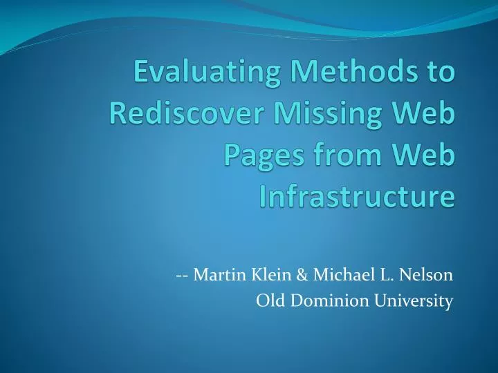 evaluating methods to rediscover missing web pages from web infrastructure