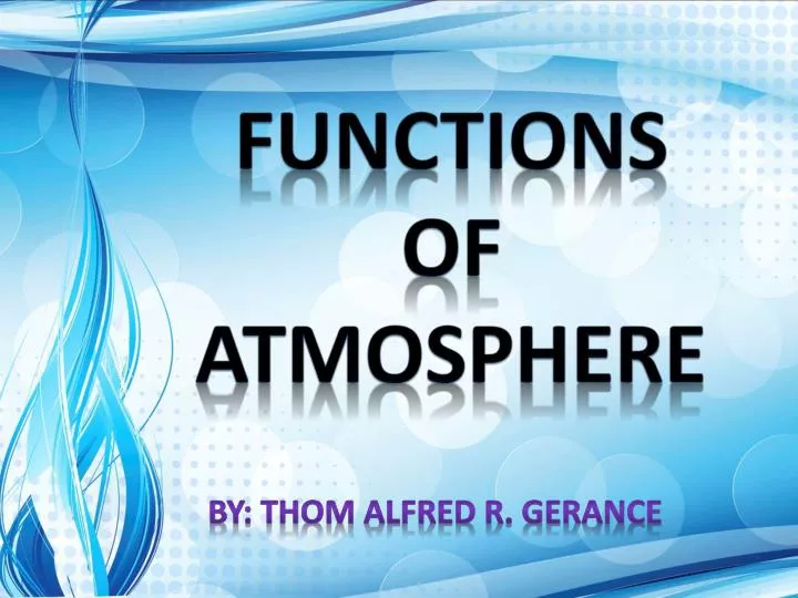 functions of atmosphere