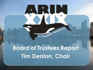 Board of Trustees Report Tim Denton, Chair