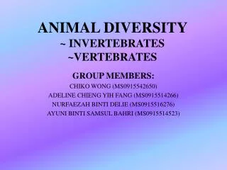 ANIMAL DIVERSITY ~ INVERTEBRATES ~VERTEBRATES