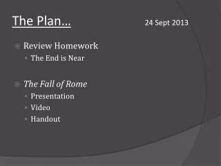 The Plan… 24 Sept 2013