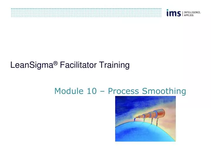 module 10 process smoothing