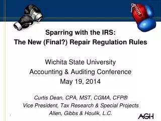 Sparring with the IRS: The New (Final?) Repair Regulation Rules Wichita State University