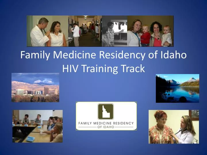 family medicine residency of idaho hiv training track