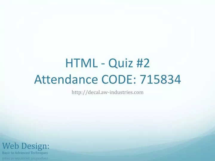 html quiz 2 attendance code 715834
