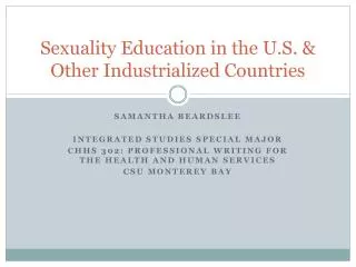 Sexuality Education in the U . S. &amp; Other Industrialized Countries