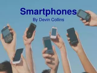 smartphones