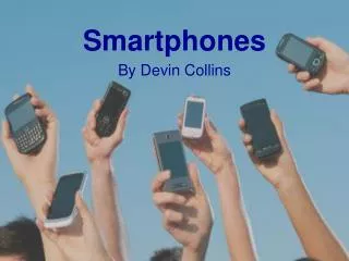 smartphones