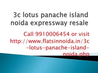 3c lotus panache island price 9910006454