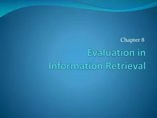 evaluation in information retrieval