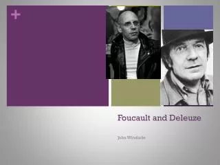 Foucault and Deleuze