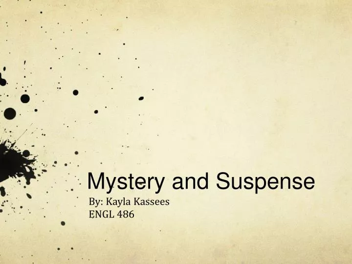 mystery and suspense