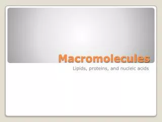 Macromolecules