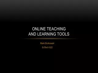 Online teaching and learning tools