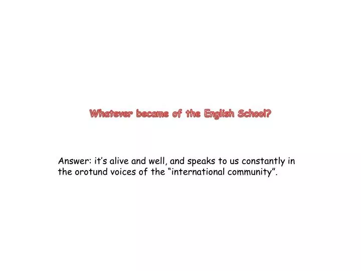 whatever became of the english school