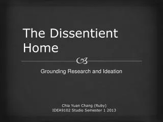 The Dissentient Home