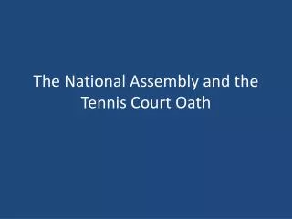The National Assembly and the Tennis Court Oath