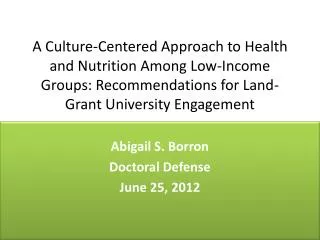 Abigail S. Borron Doctoral Defense June 25, 2012