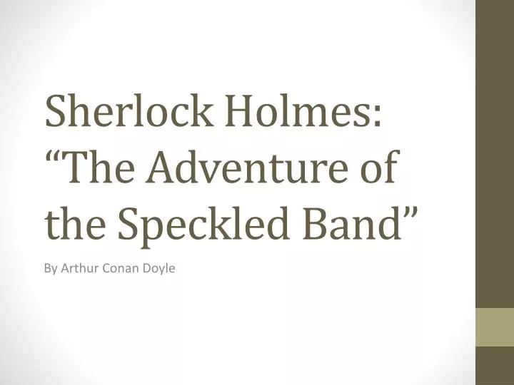 sherlock holmes the adventure of the speckled band