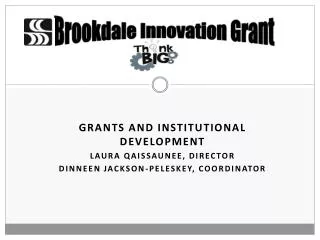 Grants and Institutional Development Laura Qaissaunee, Director