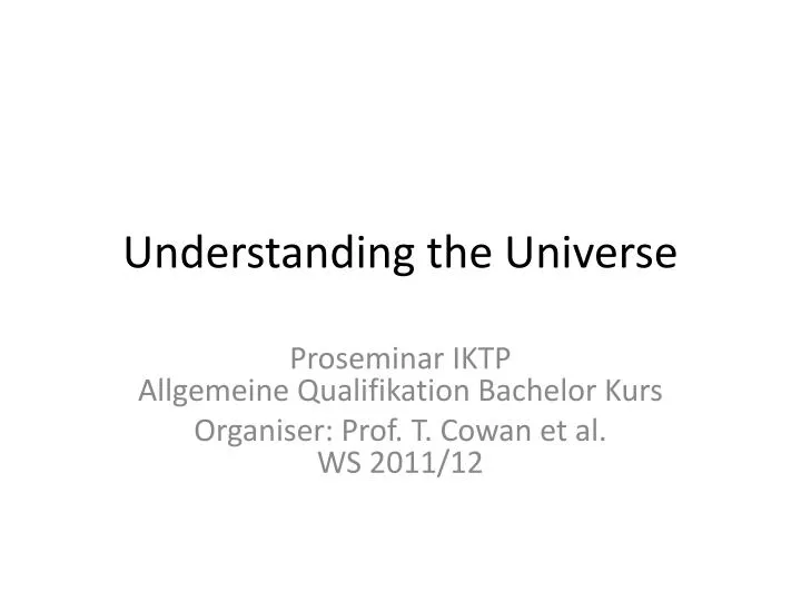 understanding the universe