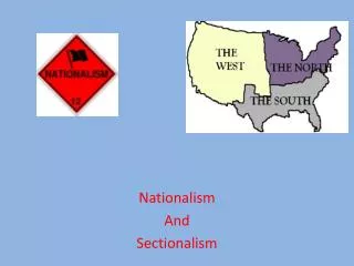 Nationalism And Sectionalism