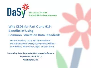Improving Data, Improving Outcomes Conference September 15-17, 2013 Washington, DC