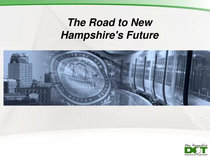 the road to new hampshire s future