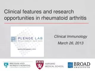 Clinical features and research opportunities in rheumatoid arthritis