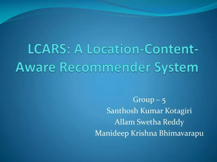 lcars a location content aware recommender system
