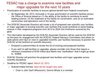 FESAC has a charge to examine new facilities and major upgrades for the next 10 years