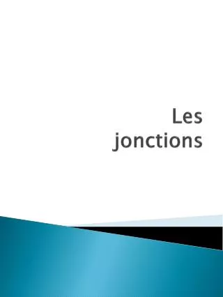 les jonctions
