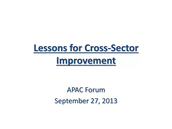 lessons for cross sector improvement