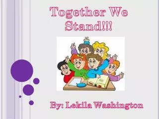 Together We Stand!!!