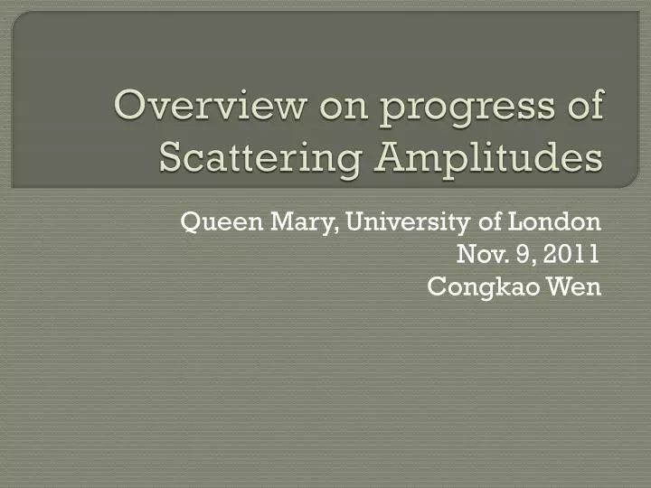 overview on progress of scattering amplitudes