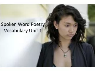 Spoken Word Poetry Vocabulary Unit 1