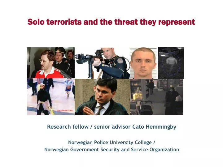 solo terrorists and the threat they represent